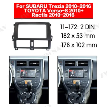 Frame auto multimedijski player za SUBARU Trezia 2010-2016 za TOYOTA Verso-S 2010+ za Ractis 2010-2016 Audio stereo navigacijski panel