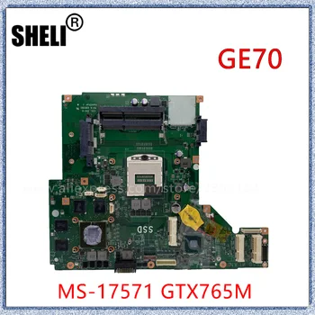 SHELI Za matičnu Ploču laptopa MSI GE70 s grafičkim procesorom GT765M MS-17571 VERZIJA:1.1 Matična ploča DDR3